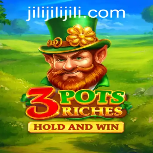 Explore the Exciting World of '3potsRiches' with Jili Games