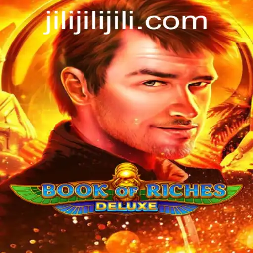 Exploring the Rich World of Book of Riches Deluxe by JILI