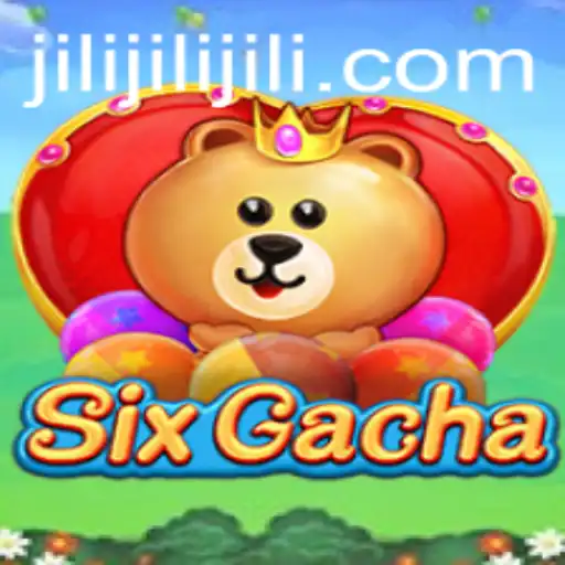 Explore SixGacha: An Exciting Journey in the World of Jili